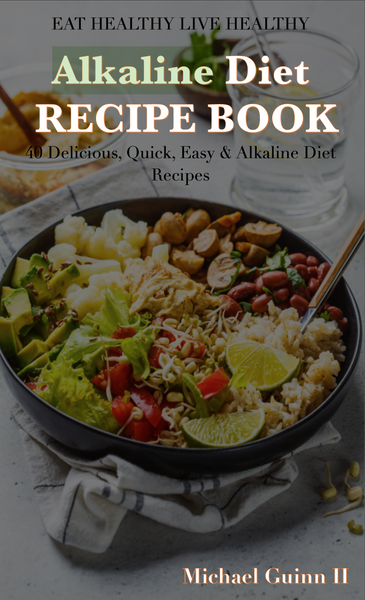 Alkaline Diet Recipe Book